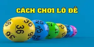 Cách Chơi Lô Đề
